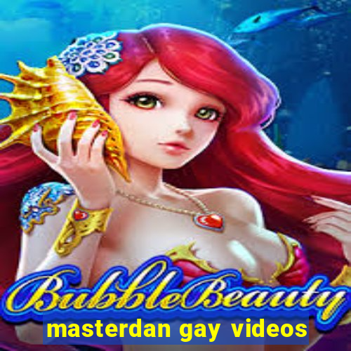 masterdan gay videos